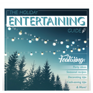 Holiday Guide to Entertaining